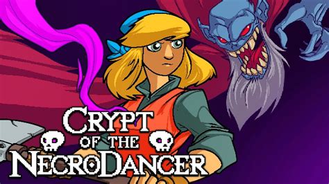 Crypt of the NecroDancer - A Rhythmic Roguelike Dungeon Crawler That Will Make You Tap Your Feet!